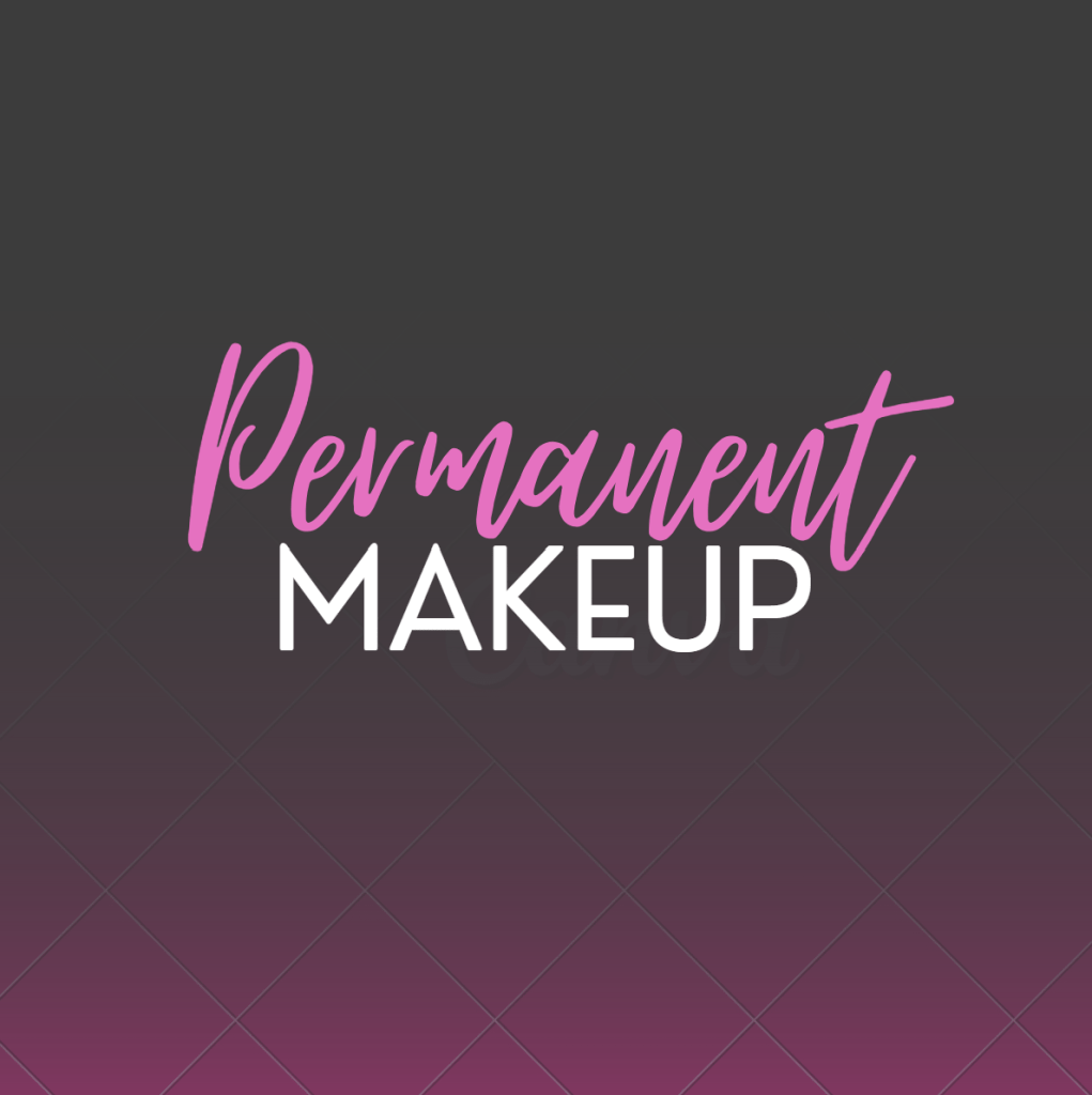 PERMANANT MAKEUP